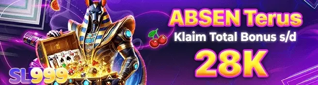 Absen Terus SL999 - Klaim Total Bonus s/d 28K